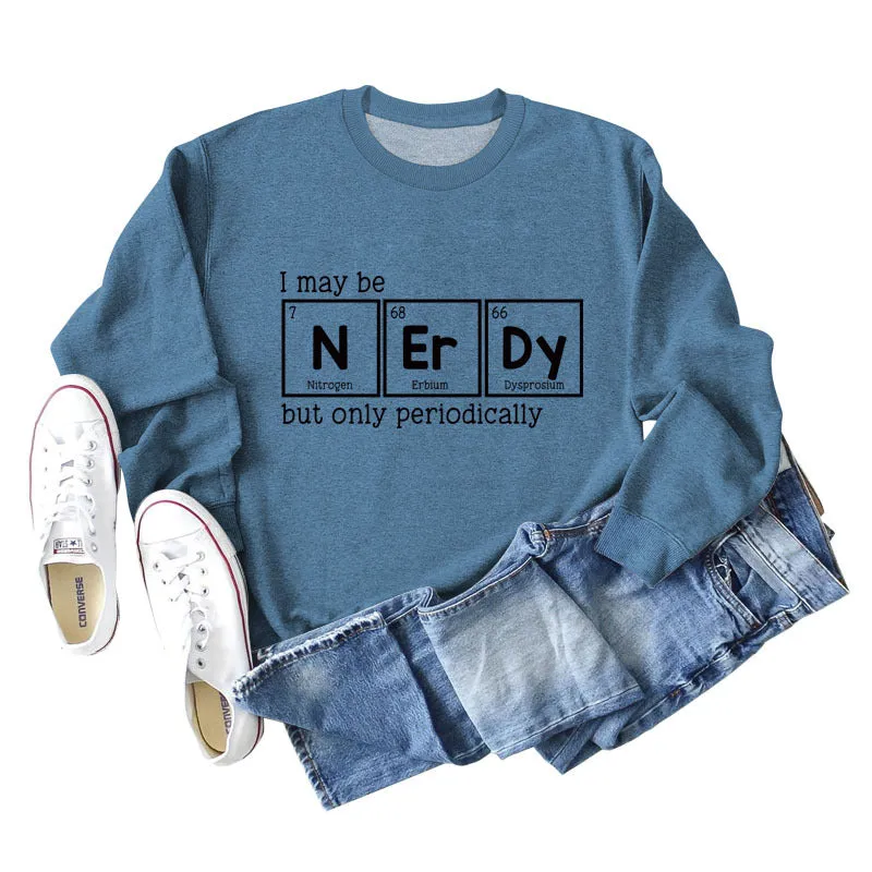 I May Be Nerdy But Letters Long-sleeved Women's Sweatshirt