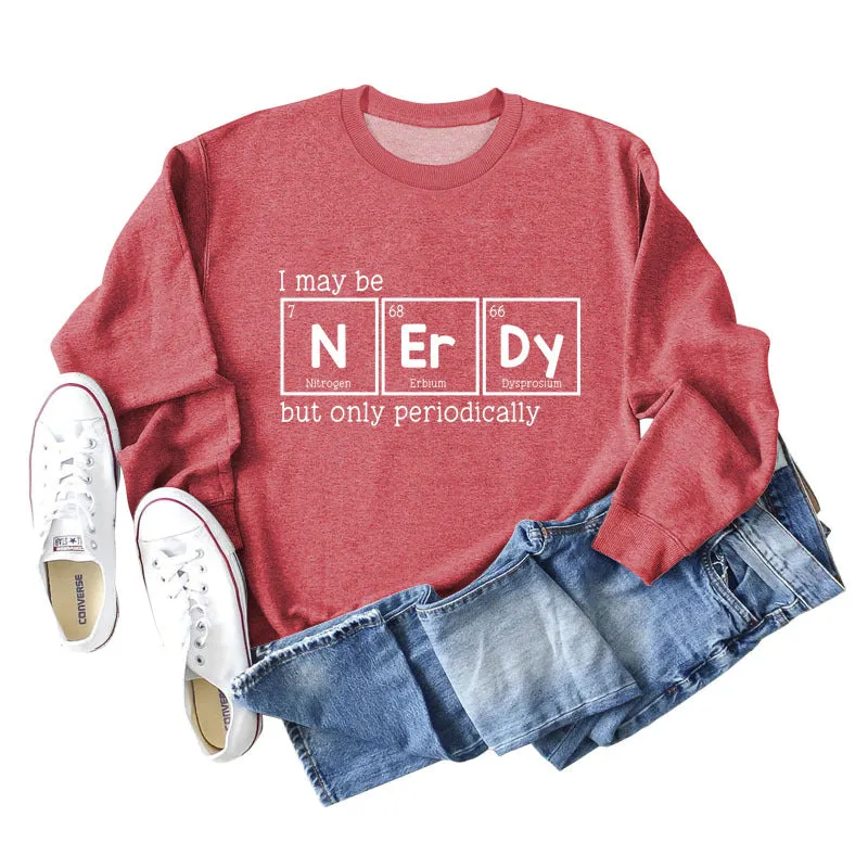 I May Be Nerdy But Letters Long-sleeved Women's Sweatshirt