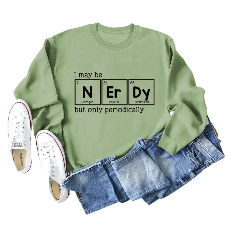 I May Be Nerdy But Letters Long-sleeved Women's Sweatshirt