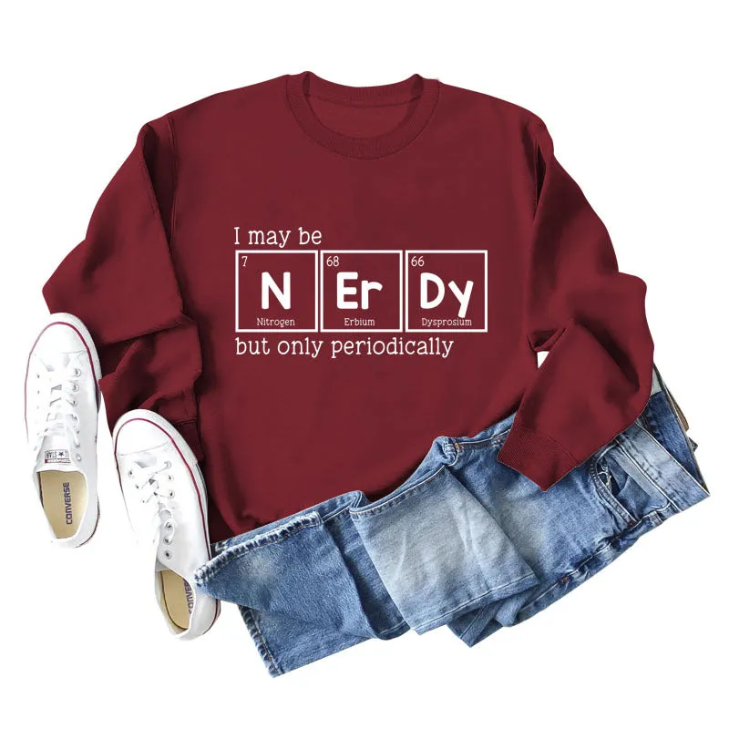 I May Be Nerdy But Letters Long-sleeved Women's Sweatshirt