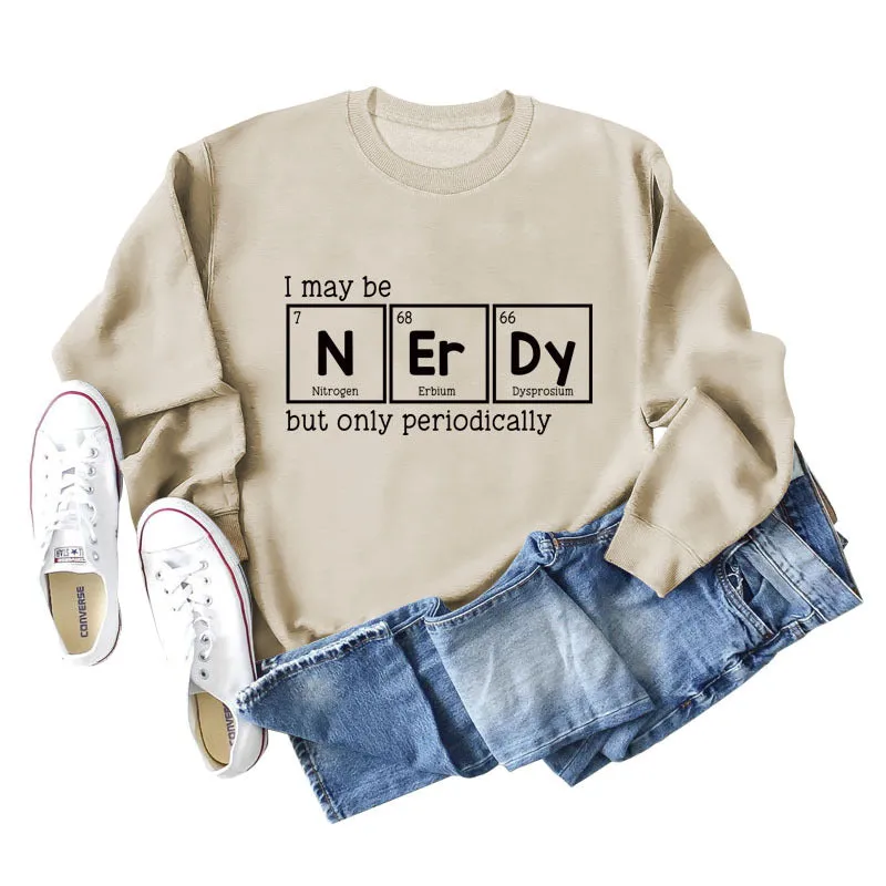 I May Be Nerdy But Letters Long-sleeved Women's Sweatshirt