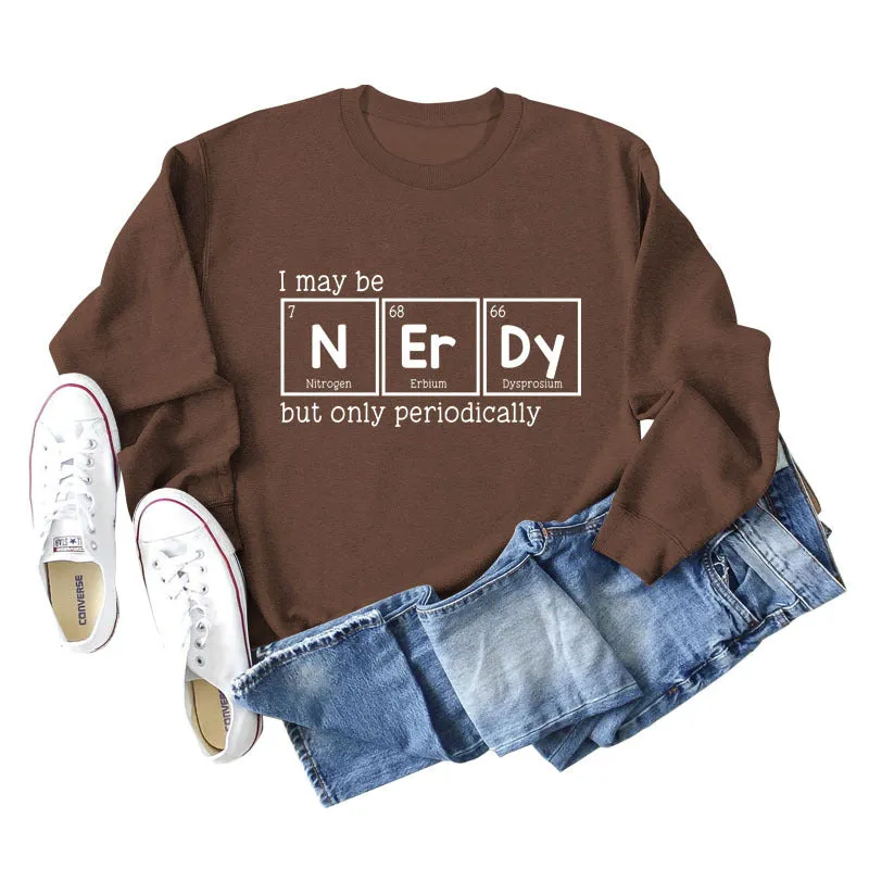 I May Be Nerdy But Letters Long-sleeved Women's Sweatshirt