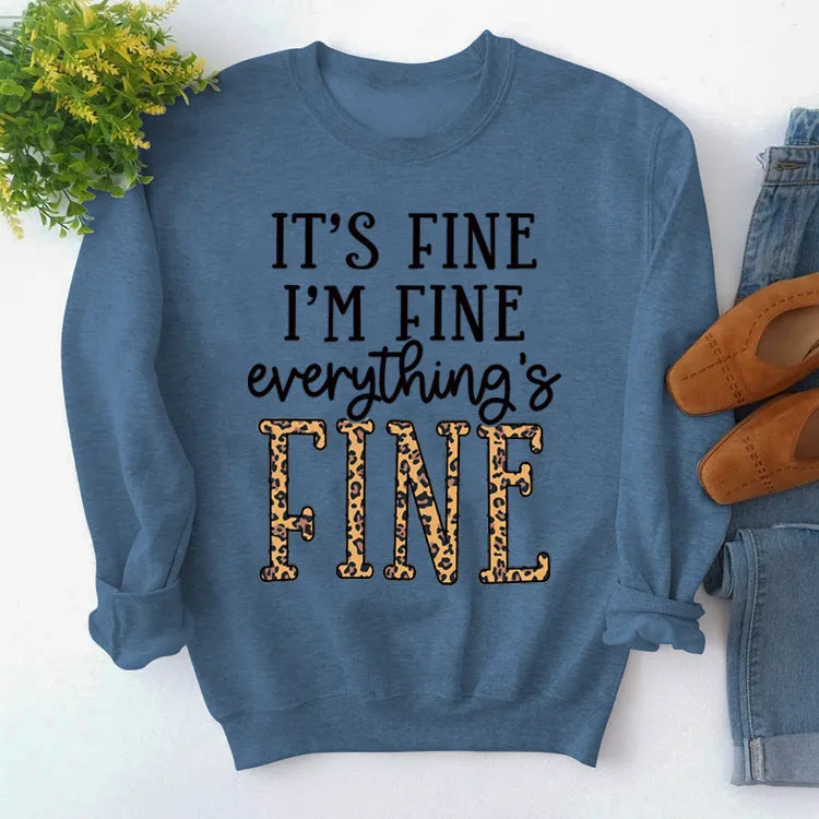 Round Neck Loose Letter Print Sweatshirt IT'S Fine I'M Fine Women