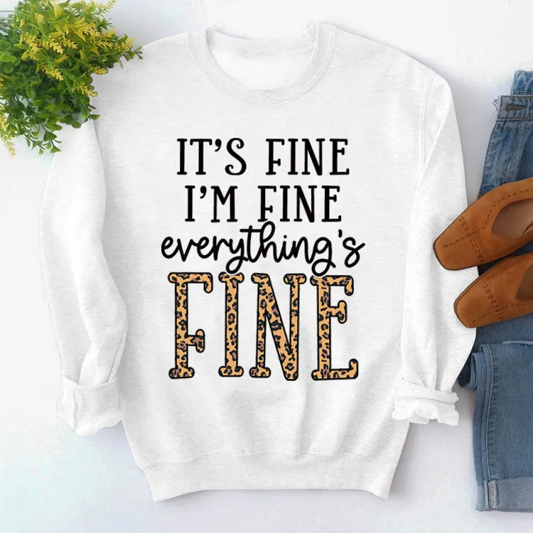 Round Neck Loose Letter Print Sweatshirt IT'S Fine I'M Fine Women