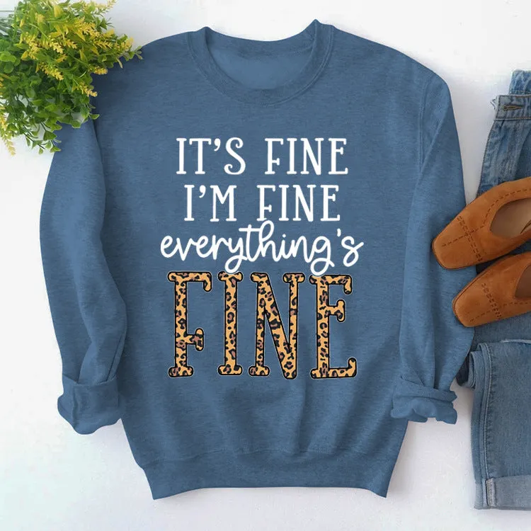 Round Neck Loose Letter Print Sweatshirt IT'S Fine I'M Fine Women